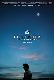El Father Plays Himself (2021)