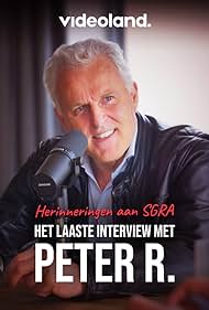 Het Laatste Interview Met Peter R. (2021)