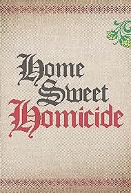 Home Sweet Homicide (2019)