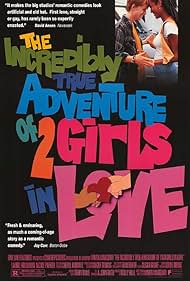 The Incredibly True Adventure of Two Girls in Love (1995)